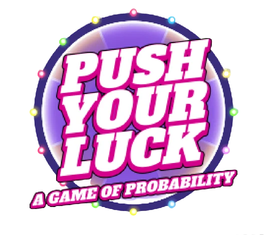 Push Your Luck